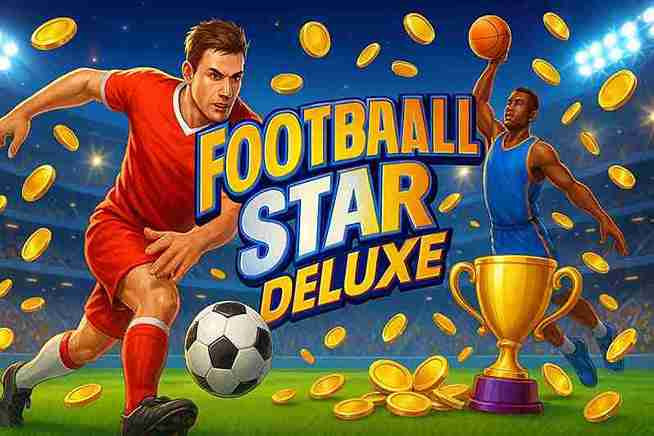 Football Star Deluxe 13WIN10 – Trải Nghiệm Sân Cỏ Cực Hấp Dẫn